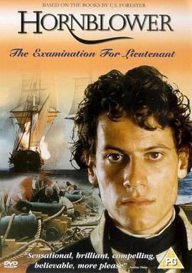 怒海英雄：火攻船 Hornblower: The Examination for Lieutenant