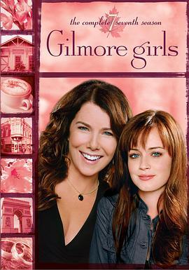 <span style='color:red'>吉尔</span>莫女孩 第七季 Gilmore Girls Season 7