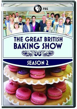 英国家庭烘焙大赛 第二季 The Great British Bake Off Season 2