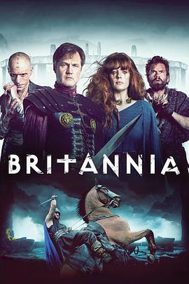 不列颠尼亚 第一季 Britannia Season 1
