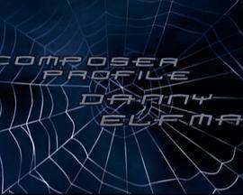 《蜘蛛侠》<span style='color:red'>作曲</span>家档案：丹尼·艾夫曼 Spider-Man: Composer Profile, Danny Elfman
