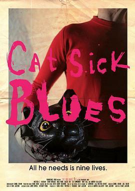 病<span style='color:red'>态</span>忧郁的猫 Cat Sick Blues