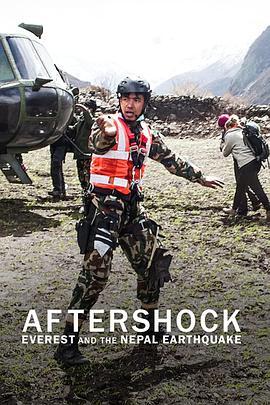 余波：珠峰和尼泊尔<span style='color:red'>大地震</span> Aftershock: Everest and the Nepal Earthquake