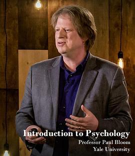 耶鲁大学公开课:心理学导论 Yale University Open Educational Resource Video Lecture Project:Introduction to Psychology