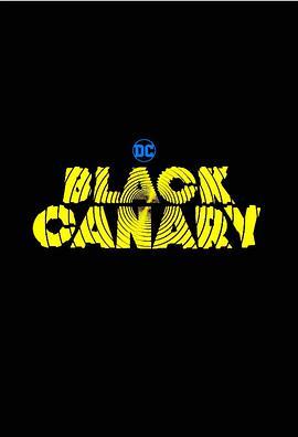 <span style='color:red'>黑金</span>丝雀 Black Canary