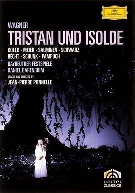 <span style='color:red'>特里</span>斯坦和伊索尔德 Tristan und Isolde