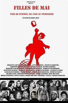 5月的女孩：妇女的声音，从<span style='color:red'>1968年</span>到女权主义 Filles de mai: voix de femmes, de 1968 au féminisme