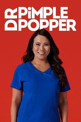 <span style='color:red'>挤</span>痘大师 第二季 Dr. Pimple Popper Season 2