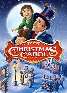 圣诞欢歌 Christmas Carol: The Movie