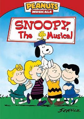 史努比<span style='color:red'>开心</span>音乐剧 Snoopy: The Musical