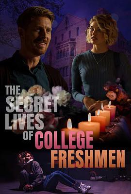 <span style='color:red'>大学</span>新生的秘密生活 The Secret Lives of College Freshmen