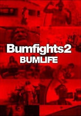 Bum<span style='color:red'>fights</span> 2: Bumlife