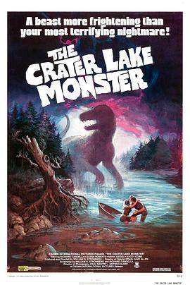 火山湖怪兽 The Crater <span style='color:red'>Lake</span> Monster