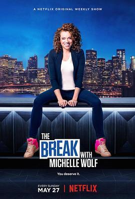 The <span style='color:red'>Break</span> with Michelle Wolf Season 1