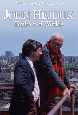 海杜克与萨丕罗<span style='color:red'>对谈</span> John Hejduk: Builder of Worlds