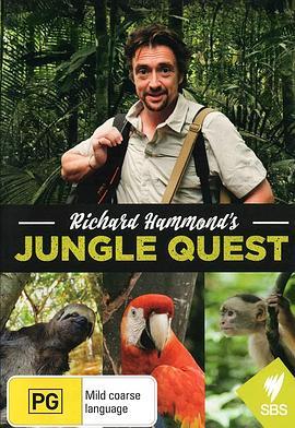 理查德·哈蒙德的<span style='color:red'>丛林</span>探险 第一季 Richard Hammond's Jungle Quest Season 1