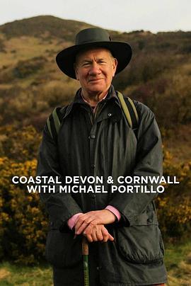 迈克尔·波蒂洛的康沃尔与德文 Cornwall & Devon with Michael Portillo