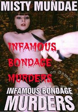 <span style='color:red'>Infamous</span> Bondage Murders