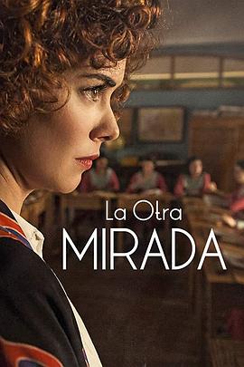 <span style='color:red'>另一面</span> 第一季 La Otra Mirada Season 1