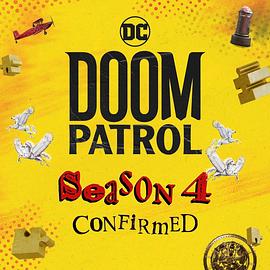 末日巡<span style='color:red'>逻</span>队 第四季 Doom Patrol Season 4