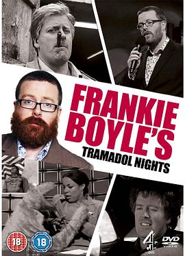 弗兰奇·博伊尔：曲马朵之夜 第一季 Frankie Boyle's Tramadol Nights Season 1