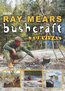 丛林生活技能系列 Ray Mears Bushcraft <span style='color:red'>Survival</span>