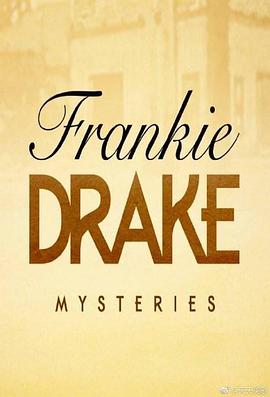德雷克探案<span style='color:red'>集</span> 第二季 Frankie Drake Mysteries Season <span style='color:red'>2</span>