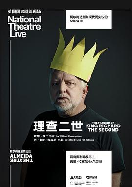 理查<span style='color:red'>二世</span> National Theatre Live: The Tragedy of King Richard the Second