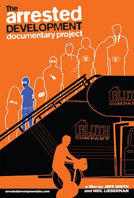 《<span style='color:red'>发展</span>受阻》全纪录 The Arrested Development Documentary Project