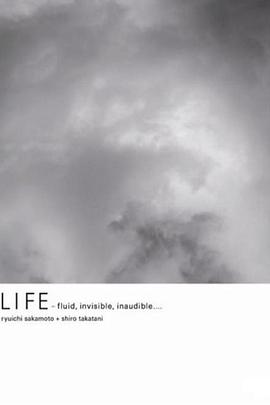 生命=流动，不可见，不可闻… LIFE: Fluid, Invisible, Inaudible...