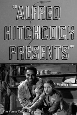 年轻人 "Alfred Hitchcock Presents"The Young One