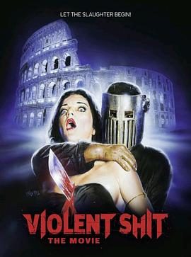 新屎诗级<span style='color:red'>暴力</span> Violent Shit: The Movie