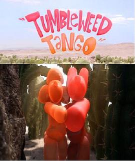 摇<span style='color:red'>摆</span>探戈 Tumbleweed Tango