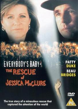 拯救落井<span style='color:red'>幼</span>儿 Everybody's Baby: The Rescue of Jessica McClure