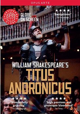 泰特斯·<span style='color:red'>安</span><span style='color:red'>德</span>洛尼克斯 Shakespeare's Globe: Titus Andronicus