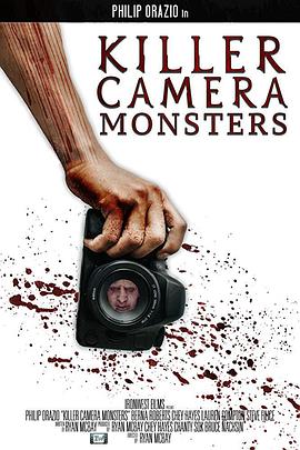 杀人相机 Killer Camera <span style='color:red'>Monsters</span>