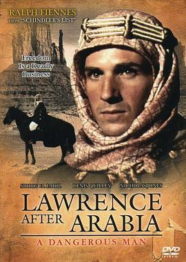 一个危险的男人：阿拉伯的劳伦斯 Great Perfor<span style='color:red'>man</span>ces - A Dangerous Man: Lawrence After Arabia