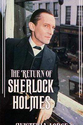 威斯<span style='color:red'>特里</span>亚寓所 "The Return of Sherlock Holmes" Wisteria Lodge