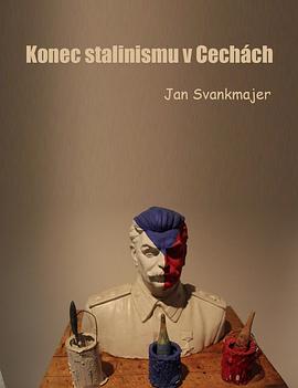 斯大林<span style='color:red'>主义</span>在波希米亚的终结 Konec stalinismu v Cechách