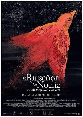 夜莺与夜：<span style='color:red'>查</span>维拉·巴<span style='color:red'>尔</span>加<span style='color:red'>斯</span>吟唱洛<span style='color:red'>尔</span>卡 El ruiseñor y la noche. Chavela Vargas canta a Lorca