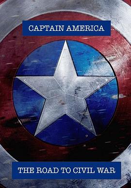 美国队长：内战<span style='color:red'>之路</span> Captain America: The Road to Civil War