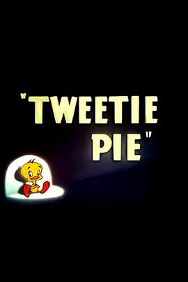 小鸟派 Tweetie Pie