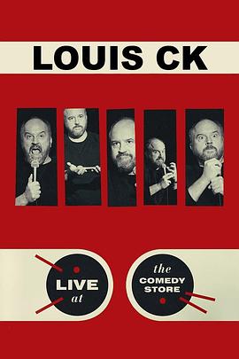 路易·C·K：<span style='color:red'>喜剧</span>小铺现演 Louis C.K.: Live at the Comedy Store
