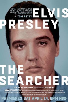 埃尔维斯·普雷斯利：思索者 Elvis Presley: The Searcher
