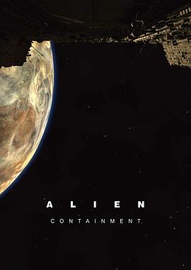 异形：<span style='color:red'>收</span>容 Alien: Containment