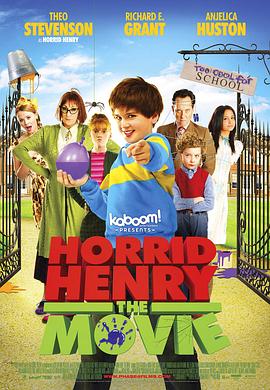 捣蛋鬼亨利 Horrid Henry: The Movie