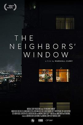 <span style='color:red'>邻居</span>的窗 The Neighbors' Window