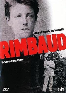 兰波传 Arthur Rimbaud - Une bio<span style='color:red'>gr</span>aphie
