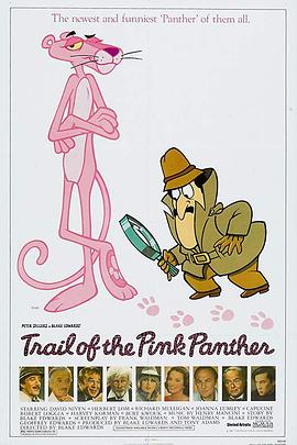 粉红豹<span style='color:red'>再度</span>出击 Trail of the Pink Panther