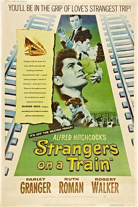 火车怪客 <span style='color:red'>Strangers</span> on a Train